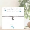 No Longer By My Side - Dog Bracelet on Message Card - Image 2
