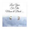 Love You To The Moon & Back Earrings on Message Card - Image 3