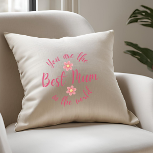 You're The Best Mum In The World Cushion | Birthday Gift for Mum | Mothers Day | Christmas Gift for Mum | Present for Mum